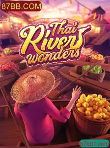 Explorando o Mundo do Jogo ThaiRiverWonders e a Conexão com 87BB.COM